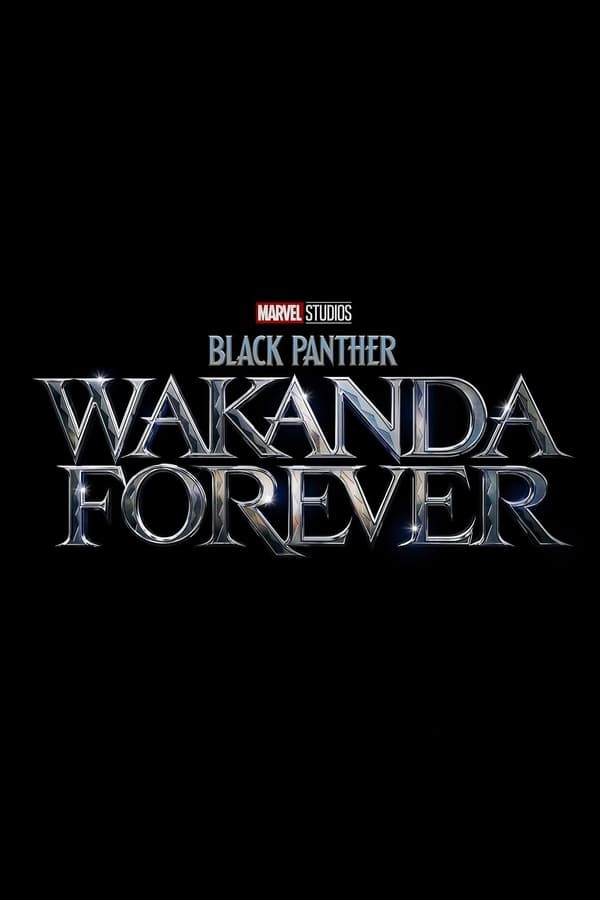 Qora qoplon 2: Vakanda boqiy / Qora Pantera 2: Wakanda abadiy