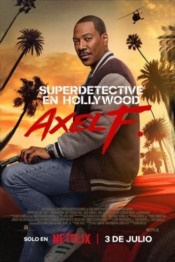 Poster of Beverliy Hills politsiyachisi: Aksel F / Beverli-Xillz politsiyasi: Axel Foley movie