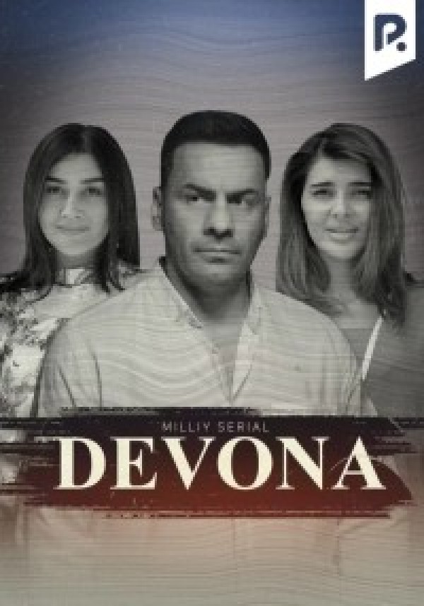 Devona 24-25-26-27-28-29-30-31-32-qism (uzbek serial yangi qismlar) poster