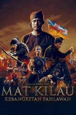 Poster of Mat Kilau / Мат Килау Uzbek tilida O'zbekcha 2022 tarjima kino 4K Ultra UHD skachat movie