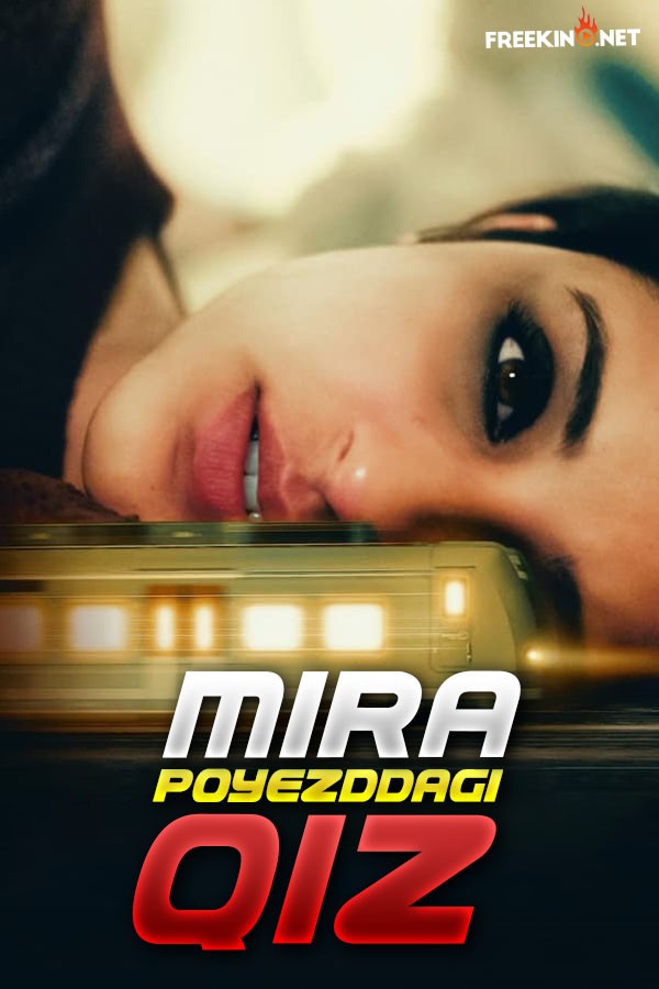 Poster of Mira: Poyezddagi qiz movie