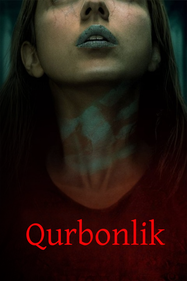 Poster of Qurbonlik / Hech kim tirik chiqmaydi movie