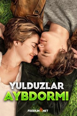 Poster of Yulduzlar aybdormi movie