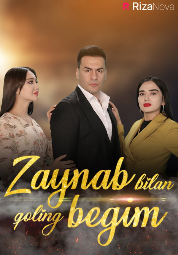 Zaynab bilan qoling begim 2 fasl 1. 2. 3. 12. 13. 14. 15 16 17 18 19 20 qism o'zbek serial barcha qismlari seryal poster