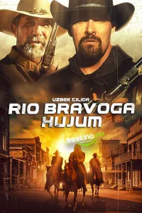Rio Bravoga hujum / Rio Bravodagi otishma poster