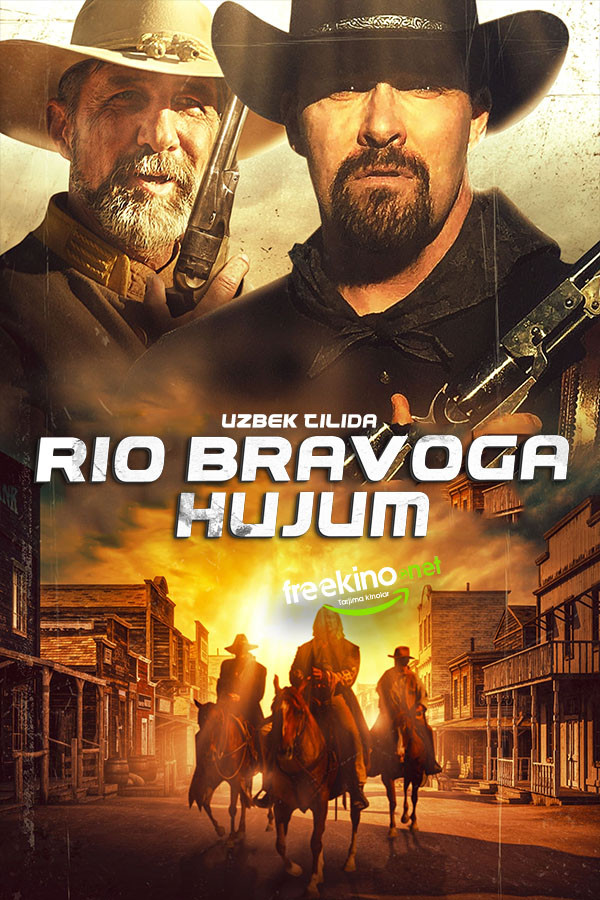 Rio Bravoga hujum / Rio Bravodagi otishma (2023) poster