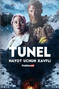 Tunel: Hayot uchun xavfli (2019) poster