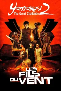 Yamakasi 2: Shamol bolalari (2004) poster