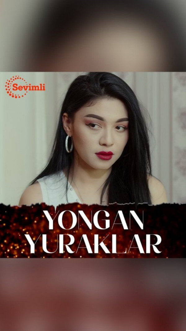 Yongan yuraklar 1 2 3 4 5 6 7 8 9 10 11 12 13 14 15 16 qism o'zbek serial barcha qisimlari seryal poster